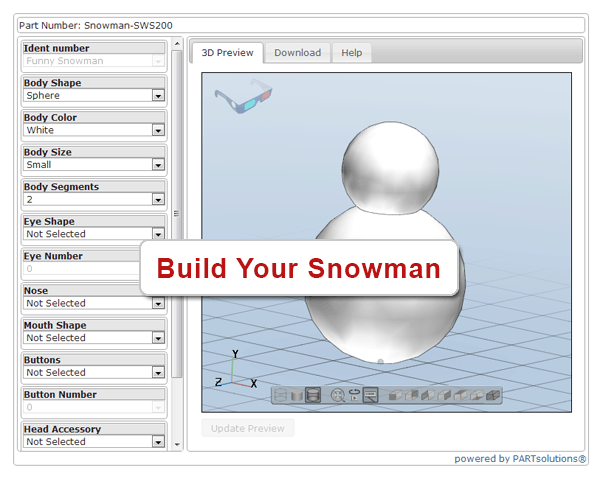 With more than 14.9 million possible configurations – the wacky snowman configurator can take you from mild to wild.