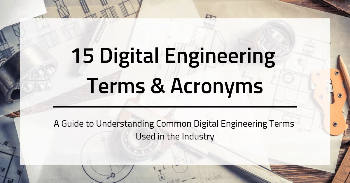 15 digital engineering terms