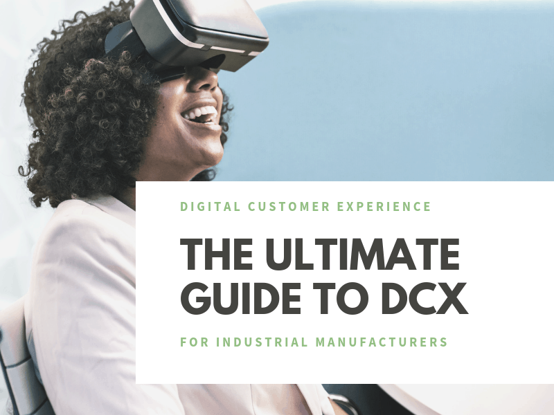 The Ultimate Guide to Digital Customer Experience (DCX)