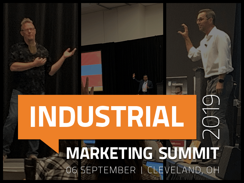 Looking back: The 2019 Industrial Marketing Summit at Content Marketing World
