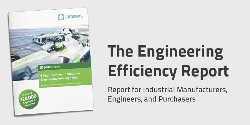 Engineering Efficiency Report for Industrial Manufacturers, Engineers and Purchasers