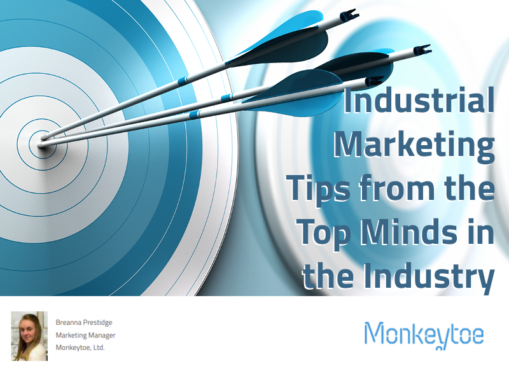 Industrial Marketing Tips from the Top Minds in the Industry